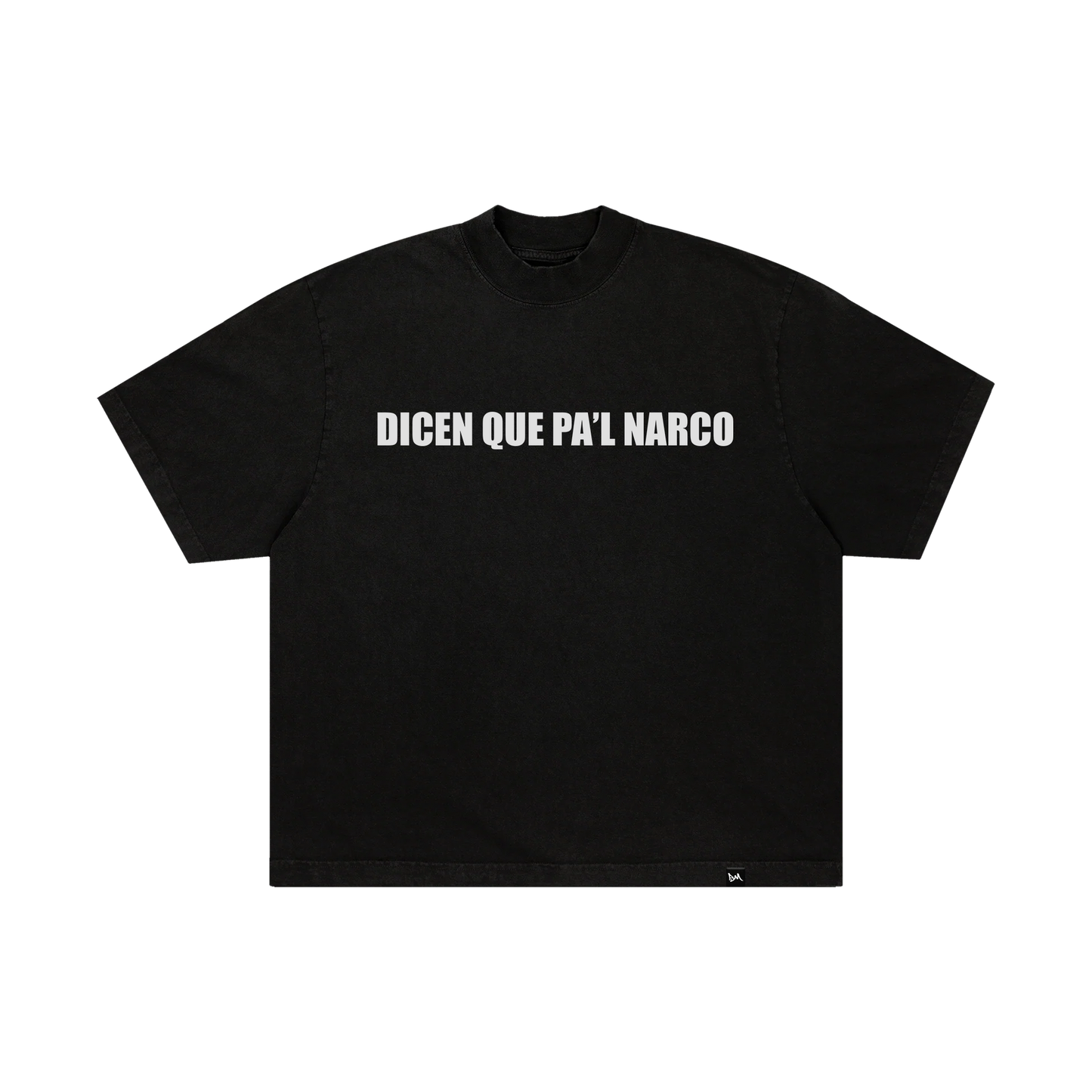 DICEN QUE PA'L NARCO
